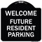 Signmission Reserved Parking Welcome Future Resident Parking Heavy-Gauge Aluminum Sign, 18" x 18", BW-1818-23012 A-DES-BW-1818-23012 - alternate 1